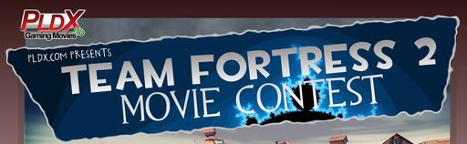 PLDX TF2 Movie Contest